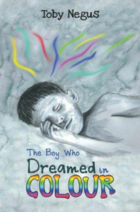 The boy who dreamed in colour